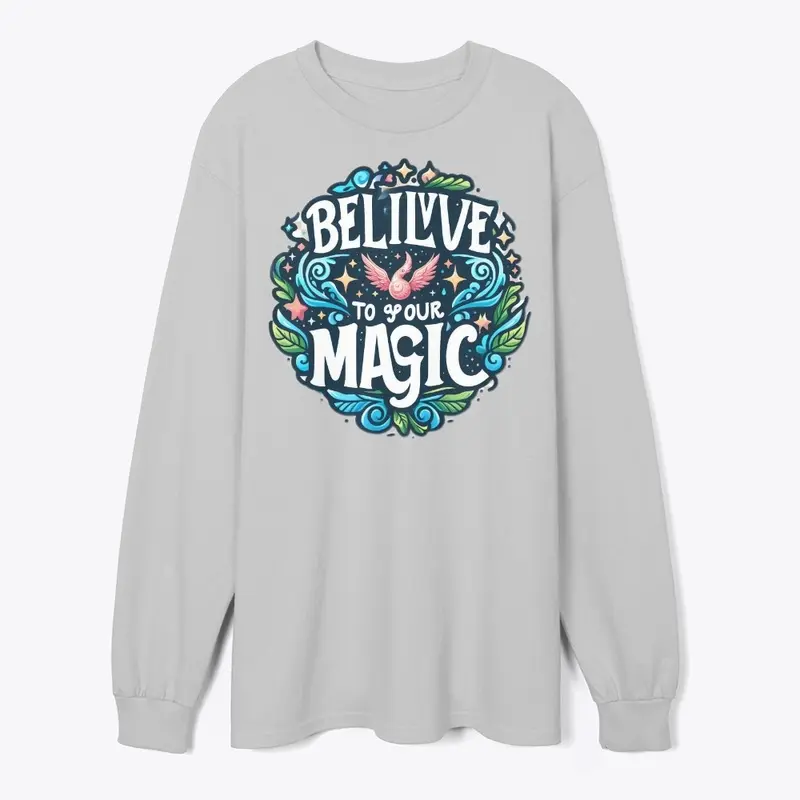 Believe in Your Magic Tee