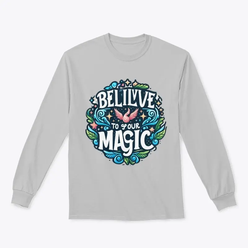 Believe in Your Magic Tee